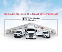 LA FAMILLE DU GROUPE FASTFRATE ACCUEILLE ASL DISTRIBUTION