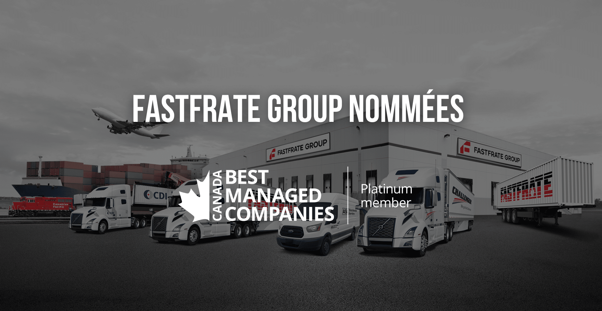 Fastfrate Group Recognized as Canada's Best Managed
